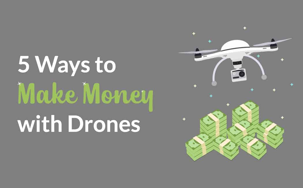 How to Make Money with a Drone Business? - image 1